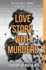 Love Story, With Murders (Fiona Griffiths Crime Thriller Series) (Volume 2)