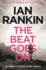 The Beat Goes on: the Complete Rebus Stories (a Rebus Novel)