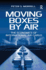 Moving Boxes By Air: the Economics of International Air Cargo