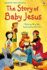 The Story of Baby Jesus (First Reading Level 4)