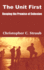 The Unit First: Keeping the Promise of Cohesion