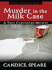 Murder in the Milk Case (Mayhem in Maryland: Thorndike Press Large Print Christian Mystery)