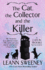 The Cat the Collector and Thekiller (a Cats in Trouble Mystery)