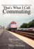 That's What I Call Commuting: Real Stories From Conductors on Chicago's Metra Lines