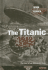 The Titanic 1912: the Loss of an Unsinkable Liner (When Disaster Struck)