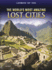 The World's Most Amazing Lost Cities (Landmark Top Tens (Library))