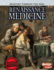 Renaissance Medicine (Medicine Through the Ages)