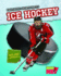 Ice Hockey (Fantastic Sports Facts)