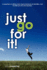 Just Go for It!