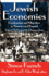 Jewish Economies (Volume 1): Development and Migration in America and Beyond: the Economic Life of American Jewry (Economic Structure and Growth of Euro-American Jewry)