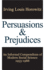 Persuasions and Prejudices