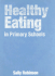 Healthy Eating in Primary Schools