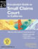 Everybody's Guide to Small Claims Court in California
