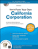 How to Form Your Own California Corporation [With Cdrom]