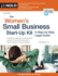 Women's Small Business Start-Up Kit, the: a Step-By-Step Legal Guide