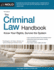 Criminal Law Handbook, the: Know Your Rights, Survive the System