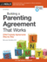 Building a Parenting Agreement That Works: Child Custody Agreements Step By Step