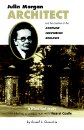 julia morgan architect and the creation of the asilomar conference grounds