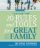 20 (Surprisingly Simple) Rules and Tools for a Great Family (Focus on the Family)