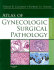 Atlas of Gynecologic Surgical Pathology: Expert Consult: Online and Print