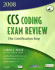 Ccs Coding Exam Review: the Certification Step [With Cdrom]