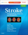 Stroke: Pathophysiology, Diagnosis, and Management (Expert Consult-Online and Print)