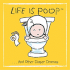 Life is Poop...and Other Diaper Dramas