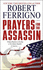 Prayers for the Assassin: a Novel (1) (Assassin Trilogy)