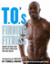 T.O. 'S Finding Fitness: Making the Mind, Body, and Spirit Connection for Total Health