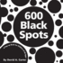 600 Black Spots: a Pop-Up Book for Children of All Ages (Classic Collectible Pop-Up)