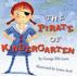 The Pirate of Kindergarten (Richard Jackson Books (Atheneum Hardcover))