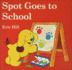 Spot Goes to School (Turtleback School & Library Binding Edition) (Spot (Prebound))
