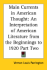 Main Currents in American Thought: An Interpretation of American Literature from the Beginnings to 1920 Part Two