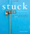 Stuck: the Places We Get Stuck & the God Who Sets Us Free