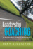 Leadership Coaching: the Disciplines, Skills, and Heart of a Christian Coach