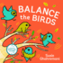 Balance the Birds: a Picture Book