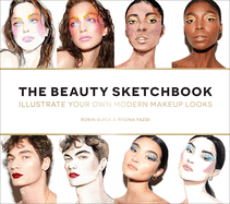 beauty sketchbook illustrate your own modern makeup looks