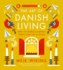 The Art of Danish Living: How the World's Happiest People Find Joy at Work