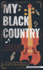 My Black Country: A Journey Through Country Music's Black Past, Present, and Future