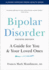 Bipolar Disorder: A Guide for You and Your Loved Ones