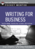 Writing for Business: Expert Solutions to Everyday Challenges (Pocket Mentor)