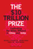 $10 Trillion Dollar Prize: Captivating the Newly Affluent in China and India