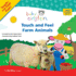 Baby Einstein: Touch and Feel Farm Animals (a Touch-and-Feel Book)