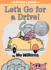 Let's Go for a Drive! -an Elephant and Piggie Book