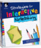 Strategies for Interactive Notetaking, Grades K-8-Teacher Resource Provides Creative Learning Strategies to Build Comprehension and Study Skills...Classroom Resource) (Professional Resources)