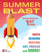 summer blast getting ready for first grade full color workbook for kids age
