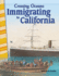 Crossing Oceans: Immigrating to California-Social Studies Book for Kids-Great for School Projects and Book Reports (Social Studies: Informational Text)