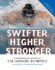 Swifter, Higher, Stronger: a Photographic History of the Summer Olympics