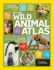 Nat Geo Wild Animal Atlas: Earths Astonishing Animals and Where They Live (National Geographic Kids)