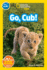 Go Cub! (National Geographic Kids Pre-Reader)